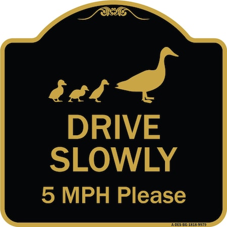 Signmission Designer Series-Drive Slowly 5 Mph Please W/ Duck & Ducklings Walking Grap, 18" x 18", BG-1818-9979 A-DES-BG-1818-9979